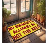 XYBH Front Door Mats For Outdoor Entrance No Swimsuits Allowed In Hot Tub Area Doormat Balcony Decor Bedroom Decor For Men(65X90CM)