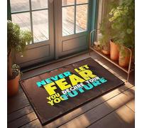 XYBH Funny Door Mats For Outside Entry Never Let Fear Decide Your Future. Doormat Outdoor Bar Accessories Decor Outdoor Spring Rug(50X80CM)