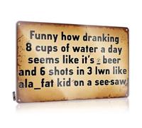 XYBH Funny Tin Sign Funny How Drinking 8 Cups Of Water A Day Seems Like It'S Beer And Tin Sign Bar Rules Sign Bar Rules Sign(20X30CM)