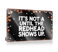 XYBH Funny Tin Sign It'S Not Until The Redhead Shows Up. Tin Sign Bar Rules Sign Bar Rules Sign(30X40CM)