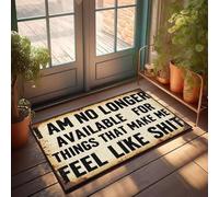 XYBH Garage Accessories For Man Cave I Am No Longer Available For Things That Make Me Feel Bad Doormat Porch Decor Playroom Furniture(65X90CM)