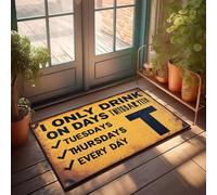 XYBH Garage Accessories For Man Cave I Only Drink On Tuesdays, Thursdays Doormat Porch Decor Playroom Furniture(65X90CM)