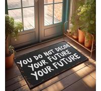 XYBH Home Alone Door Mat You Do Not Decide Your Future Your Future. Doormat Fall Outdoor Doormat Lake House Decor(65X90CM)