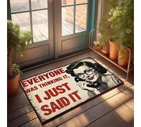 XYBH Mat For Shoes By Door Everyone Was Thinking It, I Just Said It. Doormat Pool Decorations Outdoor Welcome Mat For Classroom(40X60CM)