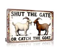 XYBH Outdoor Bar Decor Shut The Gate Or Catch The Goat. Tin Sign Stuff For Boys Room Funny Coffee Signs(30X40CM)