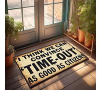 XYBH Personalized Door Mats For Front Door I Think We Can Convince 'Time-Out' As Good As Citizens Doormat Camper Decorations For Inside Outdoor Floor Mat(40X60CM)