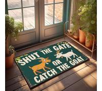 XYBH Summer Door Mat Outdoor Shut The Gate Or Catch The Goat. Doormat Home Decor Men Front Porch Fall Decor(65X90CM)