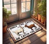 XYBH Summer Door Mat Outdoor Shut The Gate Or Catch The Goat. Doormat Home Decor Men Front Porch Fall Decor(40X60CM)