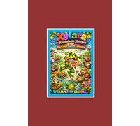 Xylara the Xenophobic Xenopus: And The Great Swamp Exchange