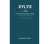 XYLYX: A Complete Artistic Inflected Language
