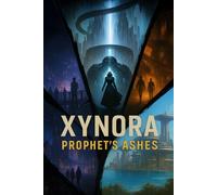 XYNORA: PROPHET'S ASHES