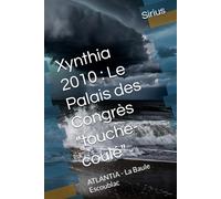 Xynthia 2010 : Le Palais des Congrès "touche-coulé": ATLANTIA - La Baule Escoublac