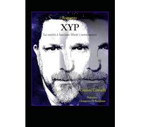 XYP: La verità è lasciare liberi i sentimenti