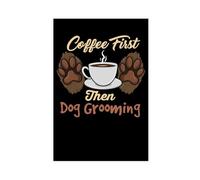 XZGTHYTYUY Coffee First Then Dog Interior Art Wall Picture Canvas Poster Wall Art Decor Print Picture Paintings for Living Room Bedroom Decoration 08x12inch(20x30cm)