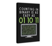 XZGTHYTYUY Counting In Binary Is As Indoor Art Wall Picture Canvas Poster Bedroom Decor Landscape Office Room Decor Gift 20x30inch(50x75cm)