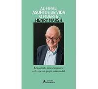 Y Al Final, Asuntos de Vida O Muerte / And Finally: Matters of Life and Death: Asuntos De Vida O Muerte/ Matters of Life and Death (Miradas)