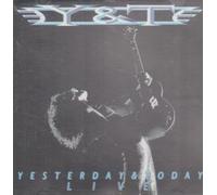 Y and T - Yesterday and Today Live