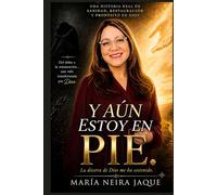 Y AÚN ESTOY EN PIE: La diestra de Dios me ha sostenido