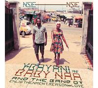 Y-Bayani and Baby Naa & their Band of Enlightenment Reason and Love - Nsie Nsie