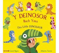 Y Deinosor Bach Yma / This Little Dinosaur