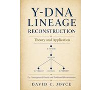 Y-DNA Lineage Reconstruction: Theory and Application (The Genetic Journeys Series)