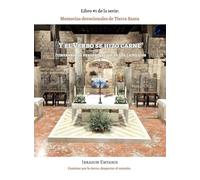 Y el Verbo se hizo Carne - Memorias devocionales de Tierra Santa