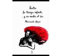 ...Y en medio el río - La trenza infinito: TEATRO (Teatro para adultos)