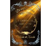 Y entonces llegó tu luz (De ninfas y sirenas)