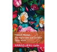 Y Eos a'r Rhosyn / The Nightingale and the Rose: Tranzlaty Cymraeg English