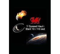 Y Gysawd Haul i Blant 10 i 110 oed: A Fully Illustrated Astronomy Book for Kids - This Edition is in Welsh (Explore the Planets: A STEM Series for Kids)