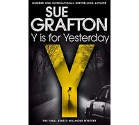 Y is for Yesterday: 25 (Kinsey Millhone Alphabet series, 25)