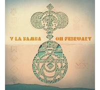 Y La Bamba - Oh February [VINYL]