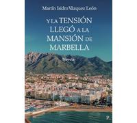 Y la tensión llegó a la mansión de Marbella
