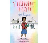 Y Lliwiau i Gyd - Stori Betty Campbell: Stori Betty Campbell