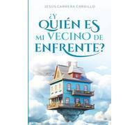 ¿Y Quién es mi Vecino de Enfrente?