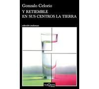 Y retiemble en sus centros la tierra (Andanzas)