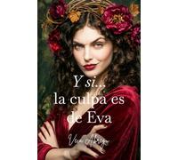 Y si... la culpa es de Eva