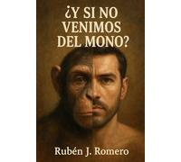 ¿Y si no venimos del mono?