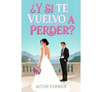 ¿Y si te vuelvo a perder?