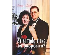 ¿Y si todo tiene un propósito?