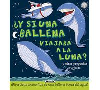 ¿Y si una ballena viajara a la luna?