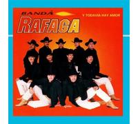 Y Todavia hay Amor by Banda Rafaga (1999-06-15)