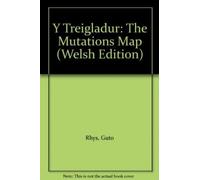 Y Treigladur: The Mutations Map