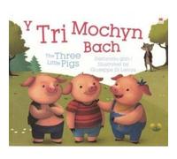 Y Tri Mochyn Bach / The Three Little Pigs