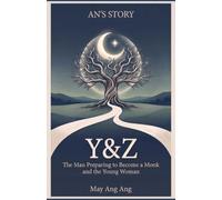 Y&Z: The Man Preparing to Become a Monk and the Young Woman