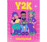 Y2K Coloring Book: Iconic Items, Aesthetic Style And Fashion Coloring Pages Nostalgic And Retro Background Illustration Gift Idea For Kids, Teens Adults Anxiety Relieving