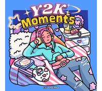 Y2K Moments: A Cute & Cozy Early 2000s Nostalgia Coloring Book for Adults and Teens Featuring Everyday Girl Moments, Best Friends, Fashion, Music, and Mall Days