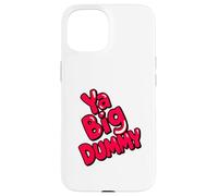 Ya Big Dummy Case for iPhone 15