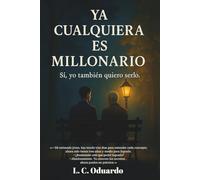 YA CUALQUIERA ES MILLONARIO: Sí, yo también quiero serlo.