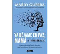 Leave Me Alone Mom (and You Too, Dad) – Aguilar